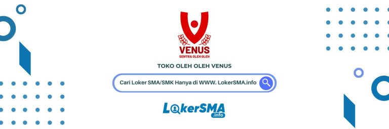 Lowongan Kerja SMA/SMK Crew Toko di Toko Oleh-Oleh Venus Gaji 6 Juta. Toko Oleh-Oleh Venus menyediakan produk-produk seperi bolu susu, lapis talas, brownies panggang dan bakpia. Toko ini menawarkan cemilan khas daerah seperti kripiik pisang, tempe, bayam dan masih banyak lainya. Toko Oleh-Oleh Venus berdiri sejak tahun 2010 sampai dengan saat ini. lebih dikenal dengan bolu susu lembang.