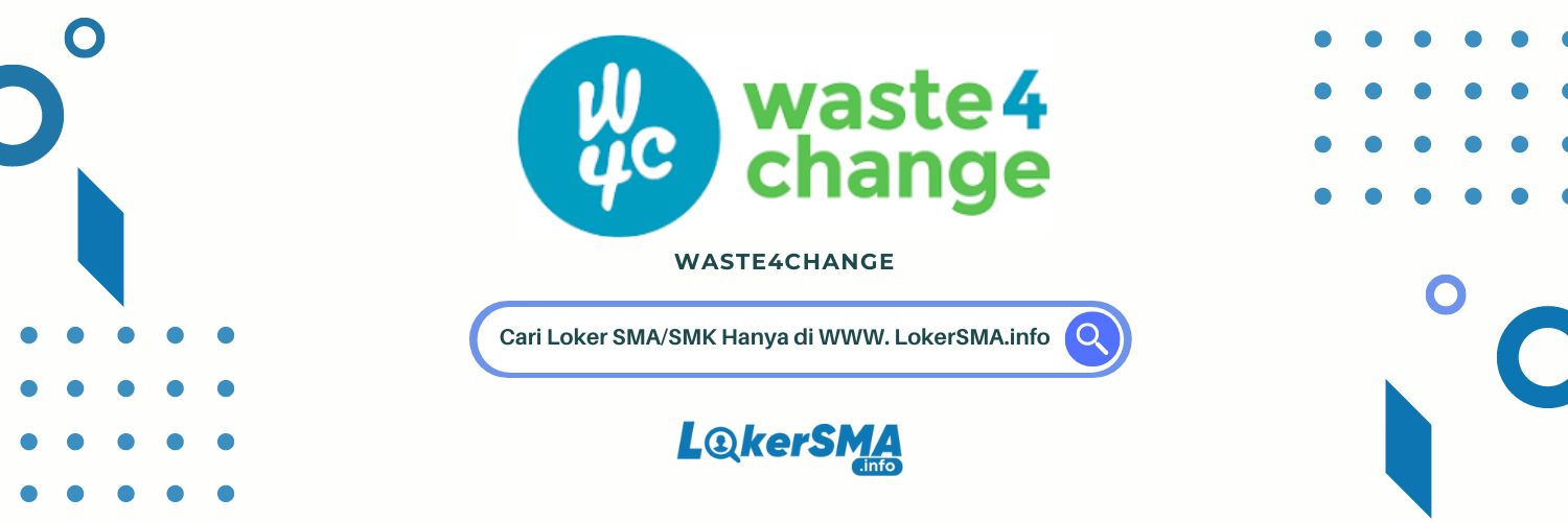 Lowongan Kerja Waste4Change Jakarta Selatan