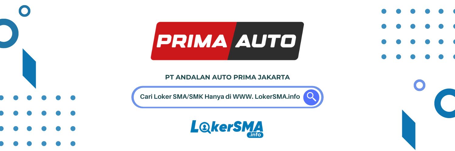 Lowongan PT Andalan Auto Prima Jakarta