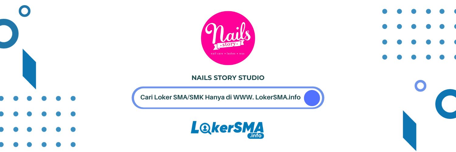 Lowongan Kerja Nails Story Studio