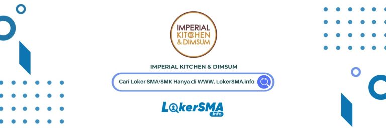 Lowongan Kerja Dimsum Cook Imperial Group Jakarta Barat