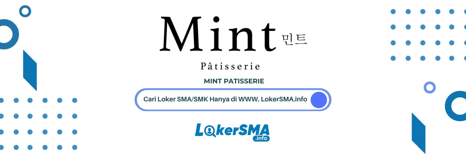 Lowongan Kerja Mint Patisserie Jakarta