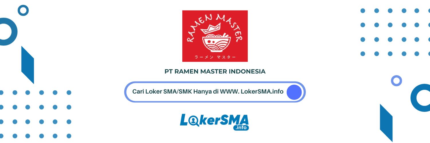 Lowongan Kerja PT Ramen Master Indonesia