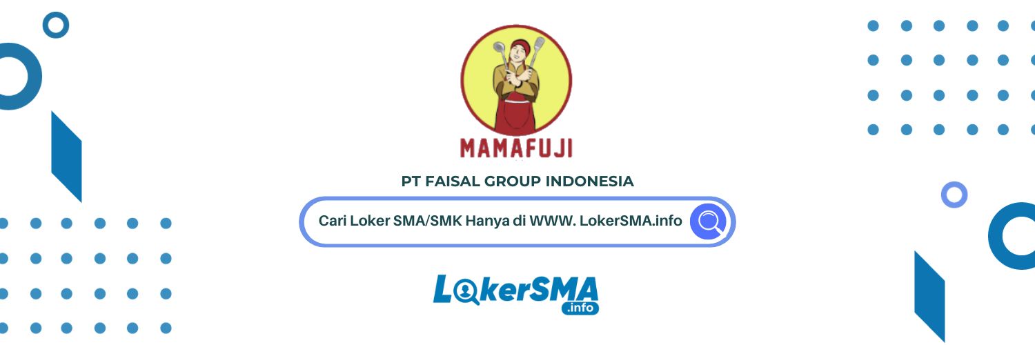 Lowongan Kerja PT Faisal Group Indonesia