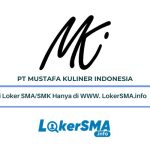 Lowongan Kerja PT Mustafa Kuliner Indonesia