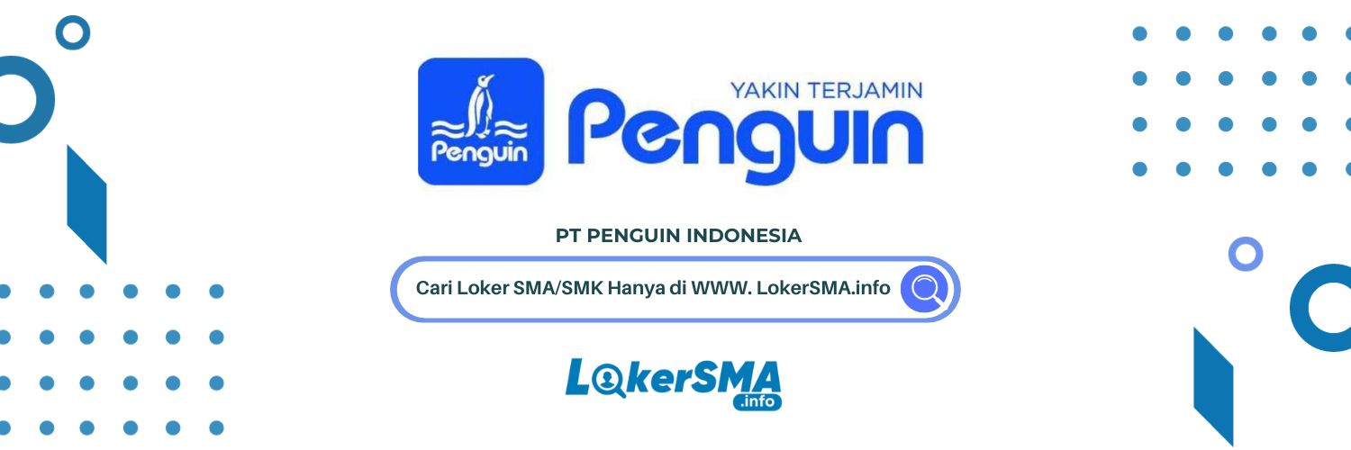 Lowongan Kerja PT Penguin Indonesia