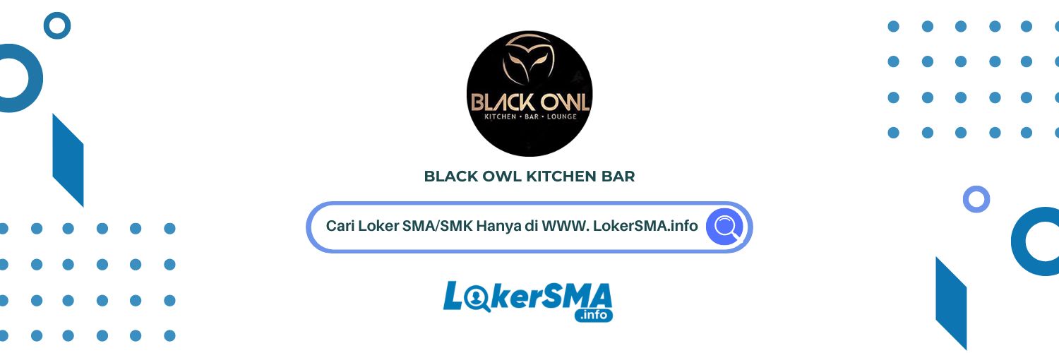 Lowongan Kerja Black Owl Kitchen Bar