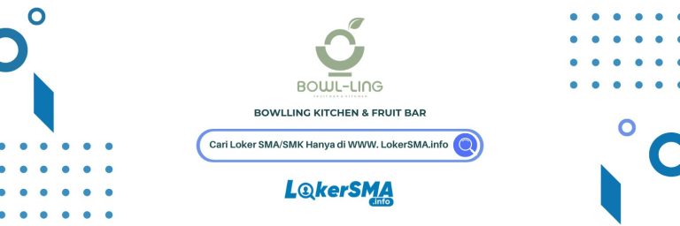 Lowongan Kerja Bowlling Kitchen & Fruit Bar