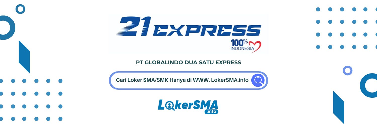 Lowongan Kerja 21 Express Jakarta Timur