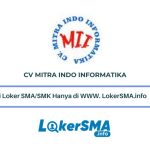 Lowongan Kerja CV Mitra Indo Informatika