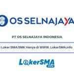 Lowongan Kerja PT OS Selnajaya Indonesia