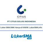 Lowongan Kerja PT Citius Solusi Indonesia