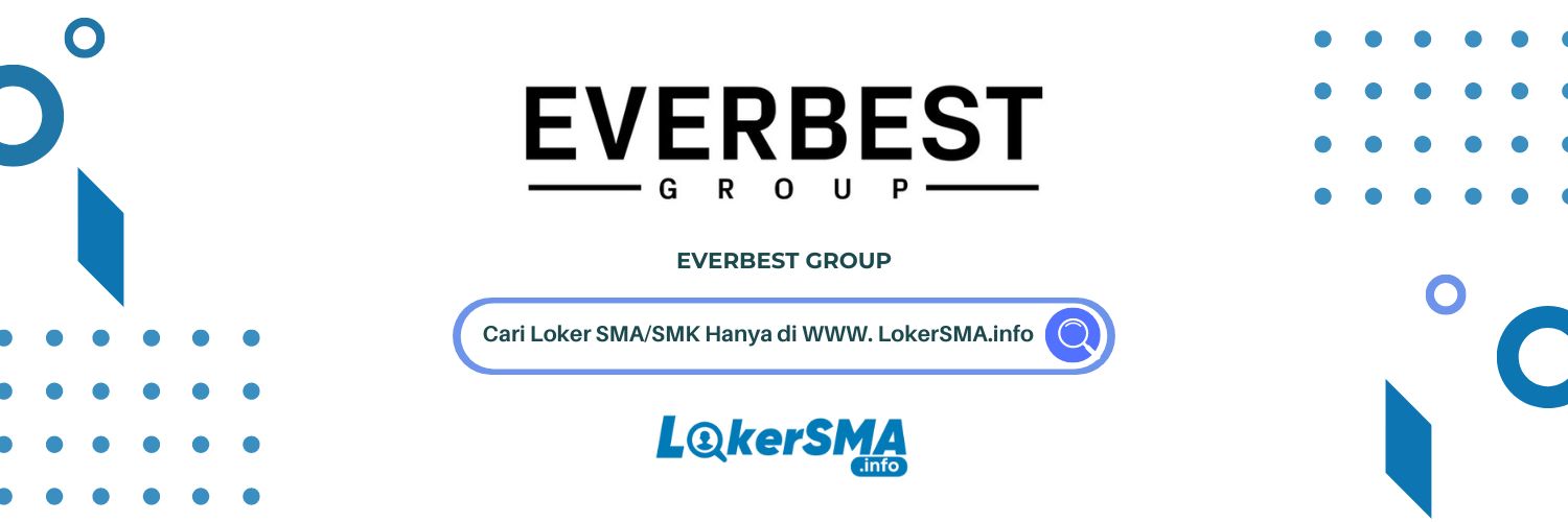 Lowongan Kerja Everbest Group Surakarta