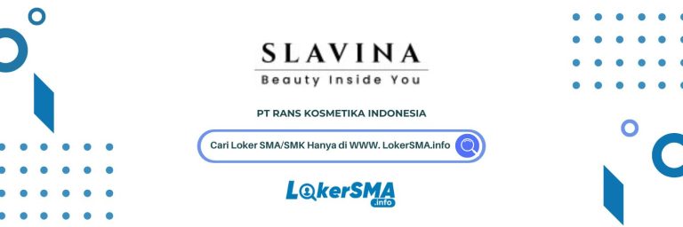 Lowongan Kerja PT RANS Kosmetika Indonesia