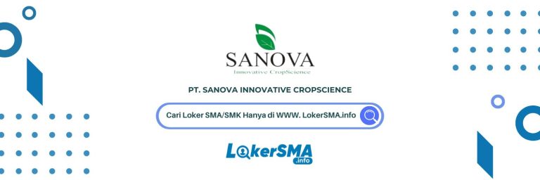 Lowongan Kerja PT Sanova Innovative Cropscience