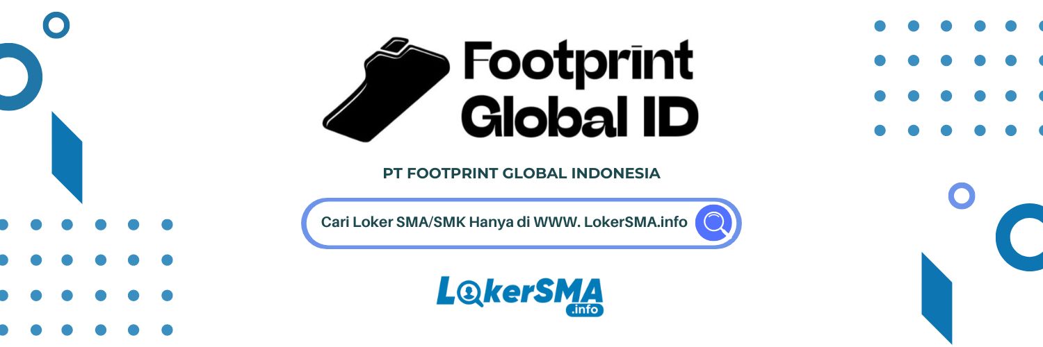 Lowongan Kerja PT Footprint Global Indonesia