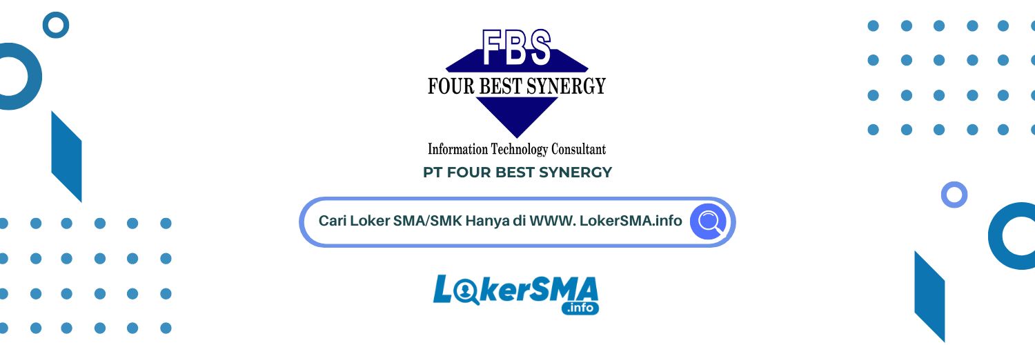 Lowongan Kerja PT Four Best Synergy