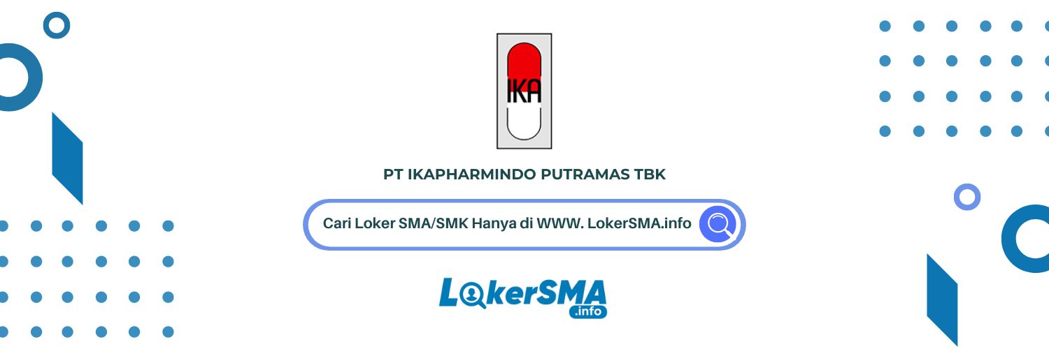 Lowongan Kerja PT Ikapharmindo Putramas Tbk