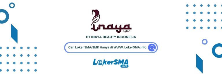 Lowongan Kerja PT Inaya Beauty Indonesia