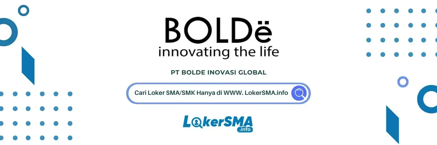 Lowongan Kerj PT Bolde Inovasi Global