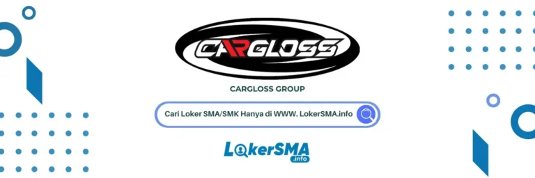 Lowongan Kerja Cargloss Group Bogor