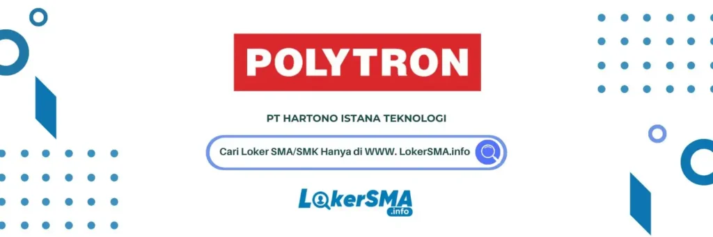 Lowongan Kerja Operator Produksi Pabrik Polytron Kudus