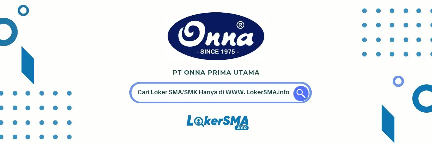 Lowongan Admin PT Onna Prima Utama