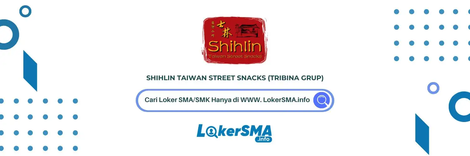 Lowongan Kerja Shihlin Taiwan Street Snacks