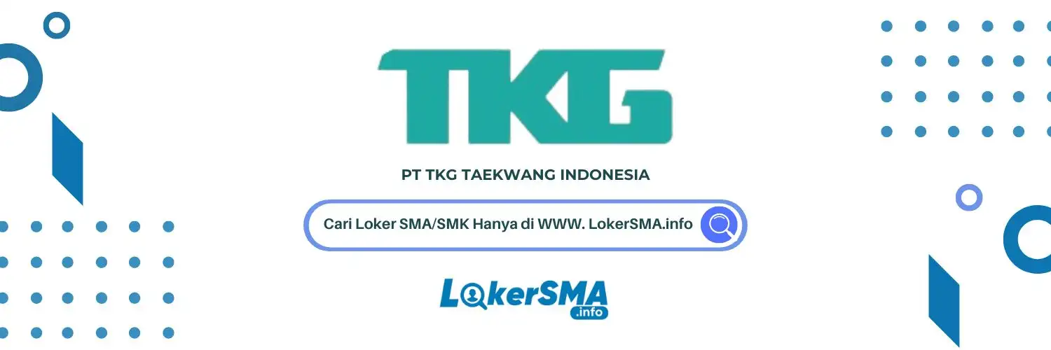 Lowongan Kerja PT TKG Taekwang CirebonLowongan Kerja PT TKG Taekwang Cirebon