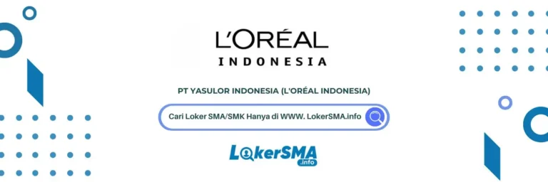 Lowongan Kerja PT Yasulor Indonesia (L’Oréal Indonesia)