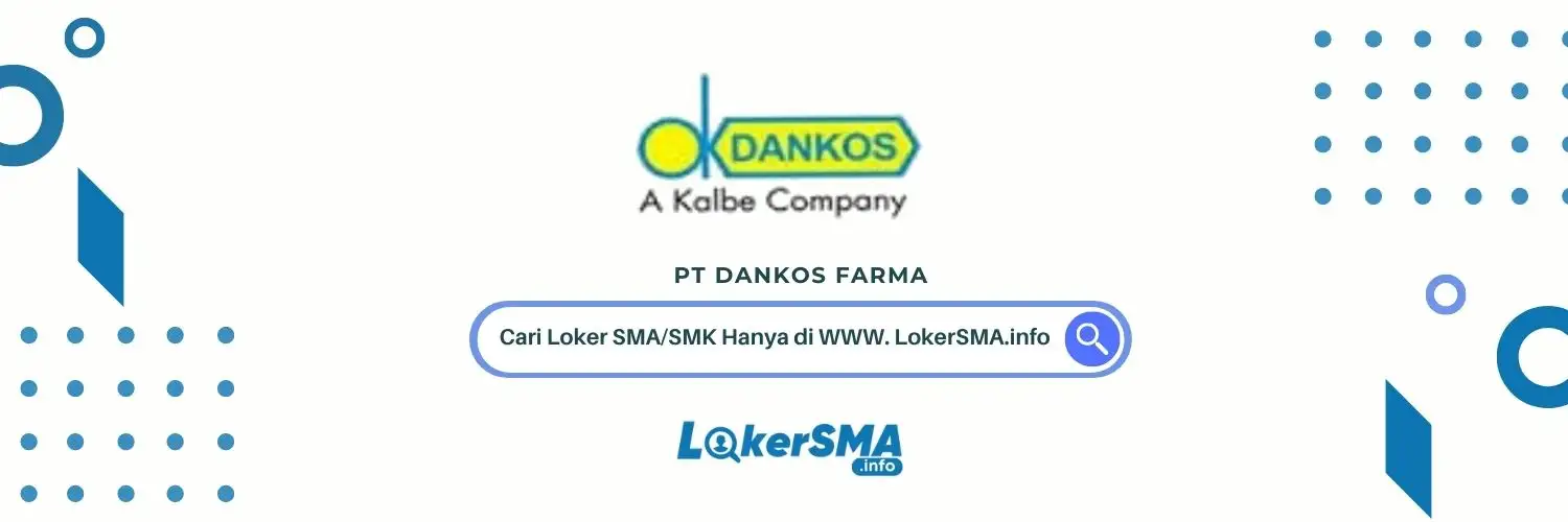 Lowongan Kerja Admin PT Dankos Farma