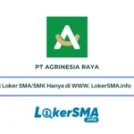Lowongan Kerja PT Agrinesia Raya