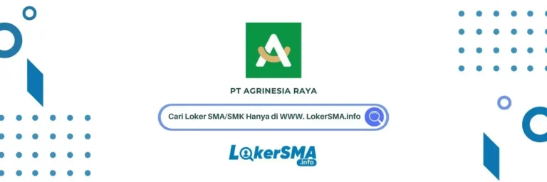 Lowongan Kerja PT Agrinesia Raya