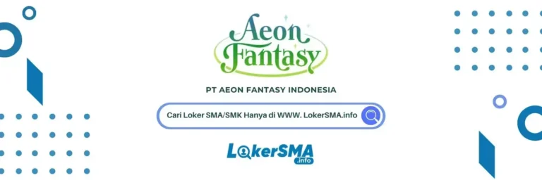 Lowongan Kerja AEON Fantasy Indonesia