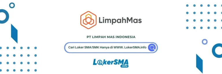 Lowongan Kerja PT Limpah Mas Indonesia