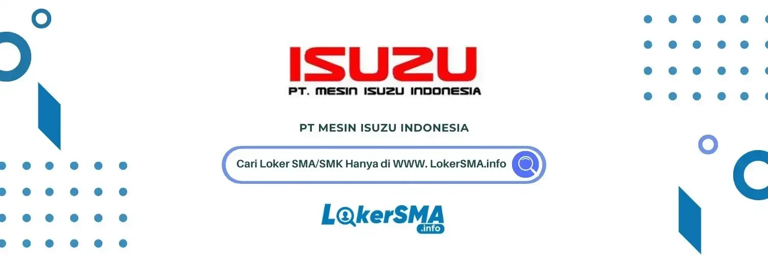Lowongan Kerja PT Mesin Isuzu Indonesia