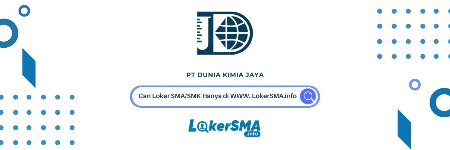 Lowongan Kerja PT Dunia Kimia Jaya :