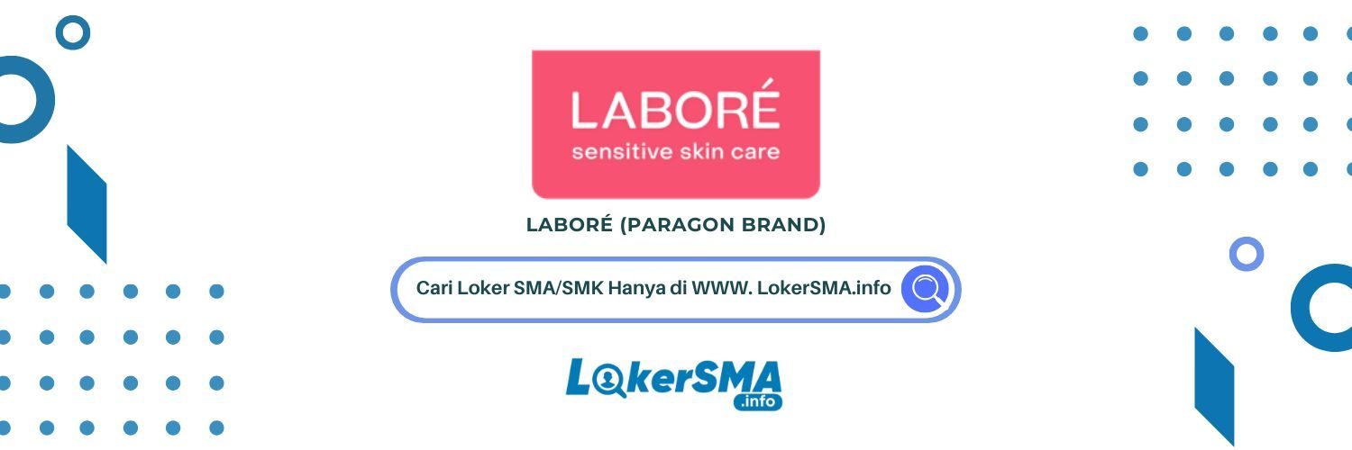 Lowongan Kerja Labore Beauty Advisor Jakarta Terbaru 1 Lowongan Kerja Labore Beauty Advisor Jakarta