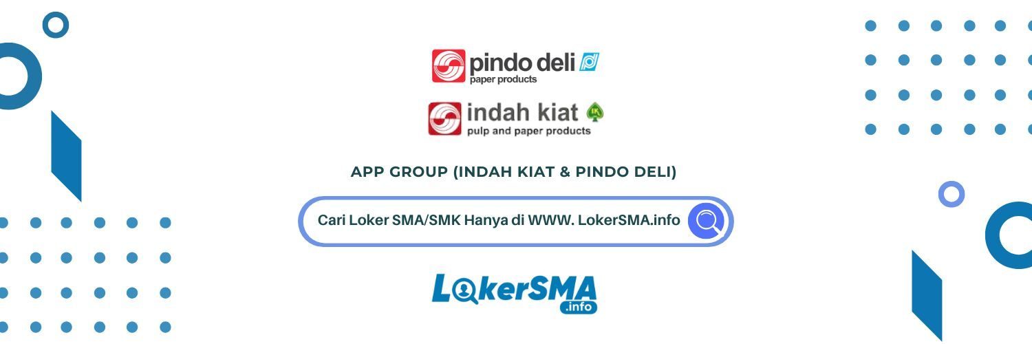 Lowongan Kerja APP Group (Indah Kiat & Pindo Deli)