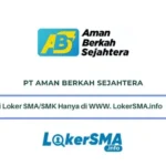 Lowongan Kerja PT Aman Berkah Sejahtera