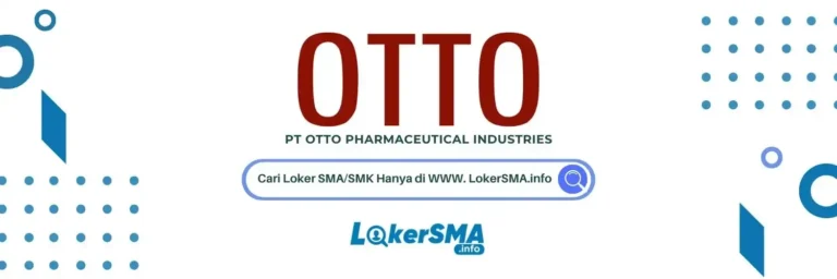 Lowongan Kerja PT OTTO Pharmaceutical Industries