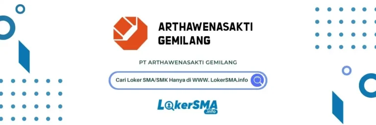 Lowongan Kerja PT Arthawenasakti Gemilang