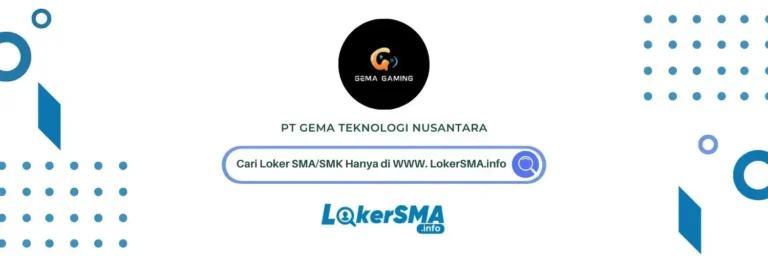 Lowongan Kerja Admin PT Gema Teknologi Nusantara