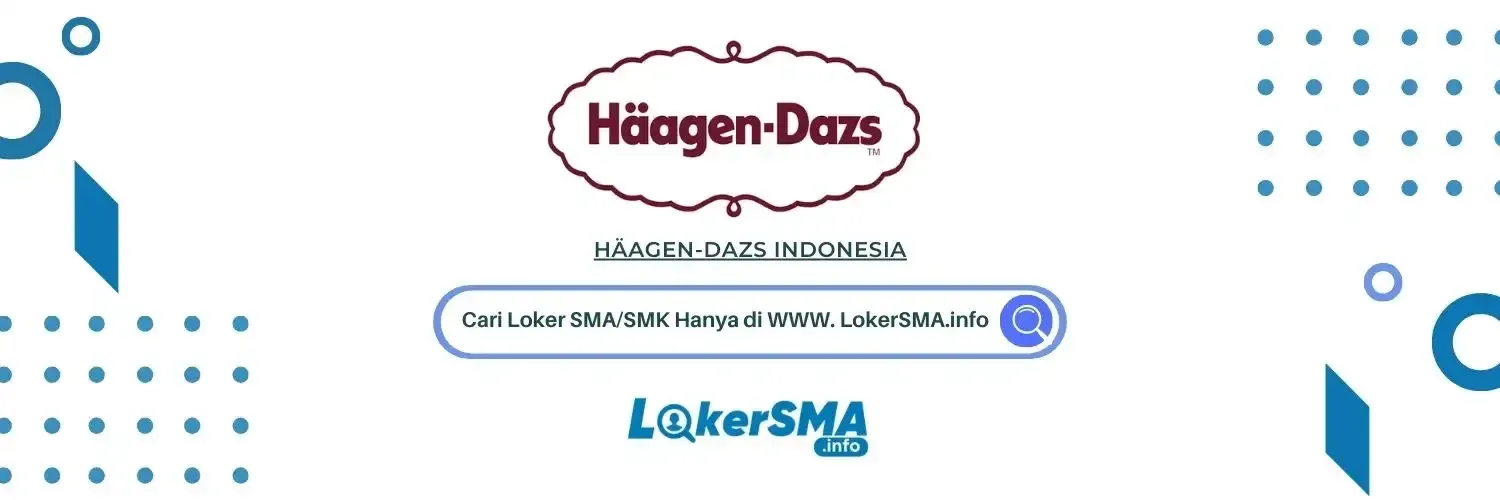 Lowongan Kerja Haagen-Dazs Indonesia