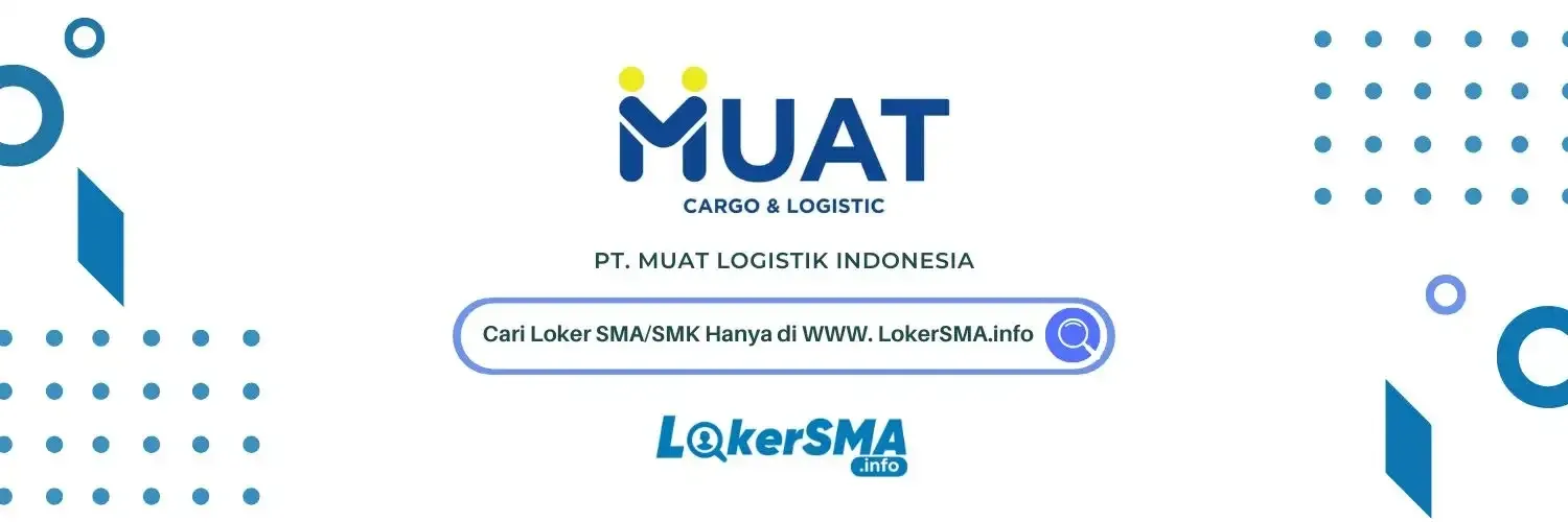 Lowongan kerja MUAT Cargo and Logistic Tangerang