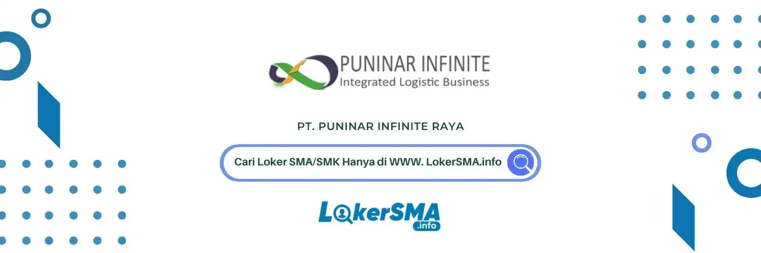 Lowongan Kerja PT Puninar Infinite Raya
