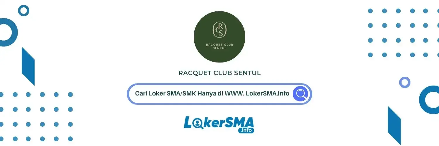 Lowongan Kerja Racquet Club Sentul