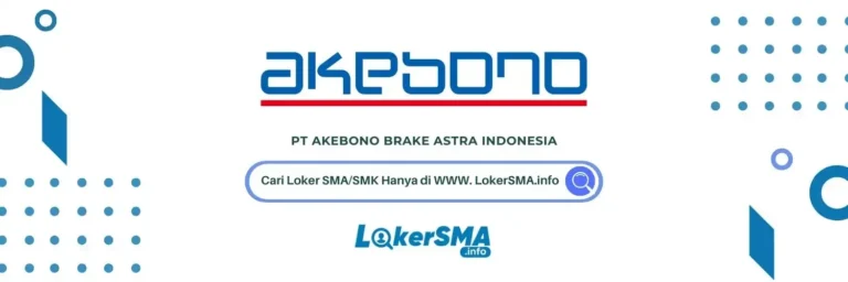 Lowongan Kerja PT Akebono Brake Astra Indonesia