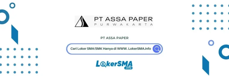 Lowongan Kerja Admin PT Assa Paper Purwakarta