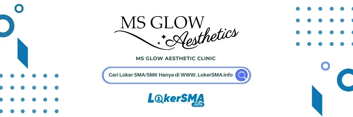 Lowongan Front Office Ms Glow Depok